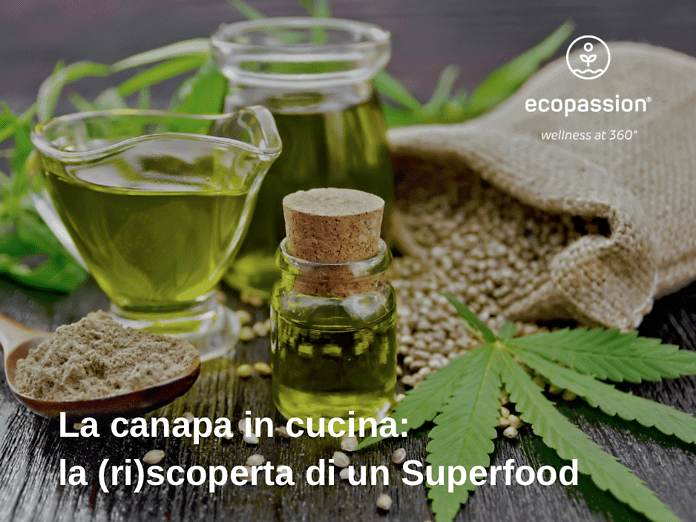 Canapa in cucina: la (ri)scoperta di un Superfood